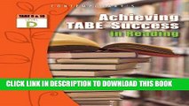 Ebook Achieving TABE Success In Reading, Level D Workbook (Achieving TABE Success for TABE 9   10)