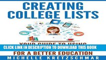 [FREE] EBOOK Creating College Lists: Your Guide to Using College Websites to Pay Less for a Better