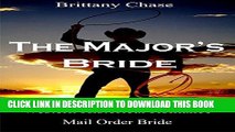Ebook MAIL ORDER BRIDE: The Major And His Bride Mail Order Brides Clean Sweet Western Romance