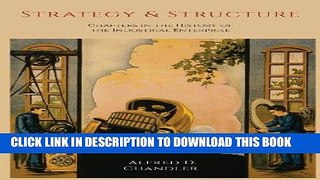 Best Seller Strategy and Structure: Chapters in the History of the Industrial Enterprise Free Read