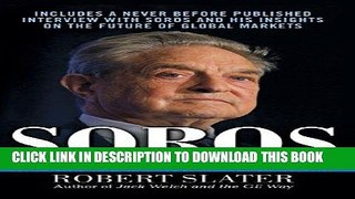 Ebook Soros: The Life, Ideas, and Impact of the World s Most Influential Investor Free Read