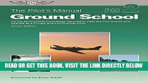 [READ] EBOOK The Pilot s Manual: Ground School: All the aeronautical knowledge required to pass