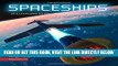 [READ] EBOOK Spaceships: An Illustrated History of the Real and the Imagined BEST COLLECTION