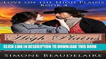 Best Seller High Plains Passion (Love on the High Plains Book 4) Free Read