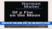 [FREE] EBOOK Of a Fire on the Moon BEST COLLECTION