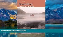 Big Deals  Broad River User s Guide (Georgia River Network Guidebooks Ser.)  Full Ebooks Most Wanted
