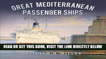 [FREE] EBOOK Great Mediterranean Passenger Ships (Great Passenger Ships) ONLINE COLLECTION