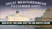 [FREE] EBOOK Great Mediterranean Passenger Ships (Great Passenger Ships) ONLINE COLLECTION
