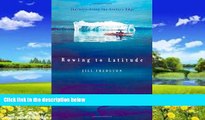 Books to Read  Rowing to Latitude: Journeys Along the Arctic s Edge  Best Seller Books Best Seller