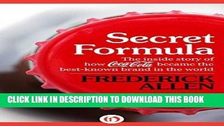 Best Seller Secret Formula: The Inside Story of How Coca-Cola Became the Best-Known Brand in the
