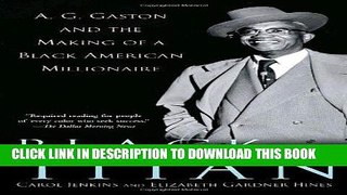 Best Seller Black Titan: A.G. Gaston and the Making of a Black American Millionaire Free Read