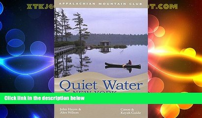 Big Deals  Quiet Water New York: Canoe   Kayak Guide (AMC Quiet Water Series)  Full Read Best Seller