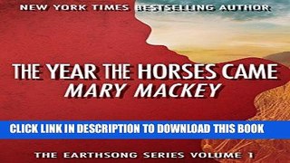 Best Seller The Year The Horses Came (Earthsong Series Book 1) Free Read