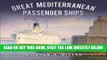 [READ] EBOOK Great Mediterranean Passenger Ships (Great Passenger Ships) BEST COLLECTION