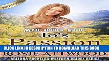 Ebook Mail Order Bride; Jo s Passion: (Clean Religious   Inspirational Fiction - Christian Western