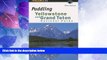 Must Have PDF  Paddling Yellowstone and Grand Teton National Parks (Paddling Series)  Best Seller