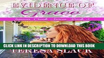 Ebook Evidence of Grace: A Small Town Scandal Novel (Jenna s Creek Series Book 3) Free Download