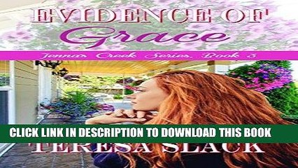 Ebook Evidence of Grace: A Small Town Scandal Novel (Jenna s Creek Series Book 3) Free Download
