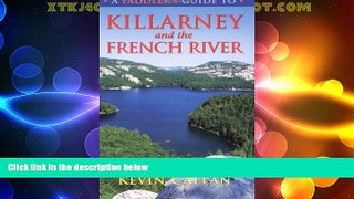 Must Have PDF  A Paddler s Guide to Killarney and the French River  Full Read Most Wanted