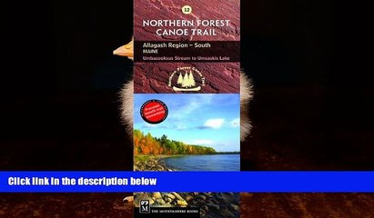 Books to Read  Northern Forest Canoe Trail Map 12: Allagash Region, South: Maine, Umbazooksus