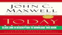 Best Seller Today Matters: 12 Daily Practices to Guarantee Tomorrow s Success (Maxwell, John C.)