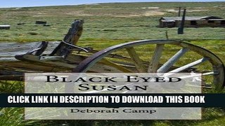 Ebook Black-Eyed Susan (The Daring Hearts Series Book 1) Free Read