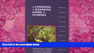 Big Deals  A Canoeing and Kayaking Guide to Florida (Canoe and Kayak Series)  Best Seller Books