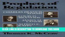 Best Seller Prophets of Regulation: Charles Francis Adams; Louis D. Brandeis; James M. Landis;
