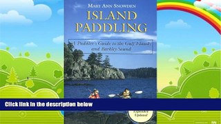 Books to Read  Island Paddling: A Paddler s Guide to the Gulf Islands and Barkley Sound  Full