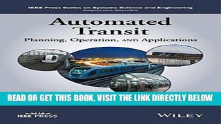 [FREE] EBOOK Automated Transit: Planning, Operation, and Applications (IEEE Press Series on