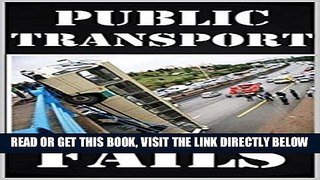 [READ] EBOOK Memes: Public Transport Fails And Disasters: Funny Memes From The Subway, Bus Etc