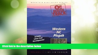 Big Deals  Off the Beaten Track: Western NC--Pisgah (Mountain Bike Guide Series Vol. 2)  Full Read