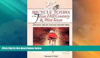 Big Deals  25 Bicycle Tours in the Texas Hill Country and West Texas  Best Seller Books Best Seller