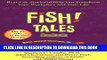 Ebook Fish! Tales: Real-Life Stories to Help You Transform Your Workplace and Your Life Free Read