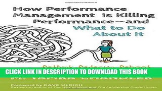 Ebook How Performance Management Is Killing Performance-and What to Do About It Free Read