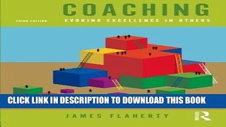 Best Seller Coaching: Evoking Excellence in Others,3rd Edition Free Read