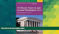 Must Have  25 Bicycle Tours In and Around Washington, D. C.: From National Monuments to Country