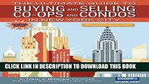 [FREE] EBOOK The Ultimate Guide to Buying and Selling Co-ops and Condos in New York City BEST