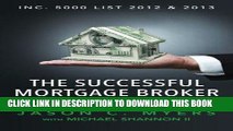 [READ] EBOOK The Successful Mortgage Broker: Selling Mortgages After the Meltdown ONLINE COLLECTION
