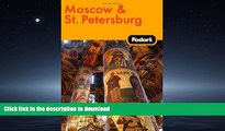 PDF ONLINE Fodor s Moscow and St. Petersburg, 8th Edition (Travel Guide) READ PDF FILE ONLINE