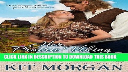 Best Seller Her Prairie Viking (Prairie Brides Book Four) Free Read
