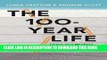 [FREE] EBOOK The 100-Year Life: Living and working in an age of longevity ONLINE COLLECTION