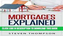 [READ] EBOOK Mortgages Explained: How To Get The Best Mortgage Deal BEST COLLECTION