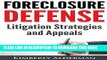 [FREE] EBOOK Foreclosure Defense: Litigation Strategies and Appeals ONLINE COLLECTION