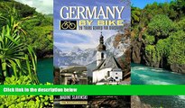 READ FULL  Germany by Bike: 20 Tours Geared for Discovery  READ Ebook Full Ebook