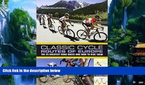 Big Deals  Classic Cycle Routes of Europe: The 25 greatest road cycling races and how to ride