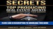 [FREE] EBOOK Secrets Of Top Producing Real Estate Agents: And How To Duplicate Their Success