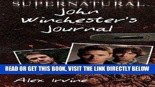[EBOOK] DOWNLOAD Supernatural: John Winchester s Journal READ NOW