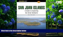 Books to Read  A FalconGuide to the San Juan Islands (Exploring Series)  Full Ebooks Most Wanted