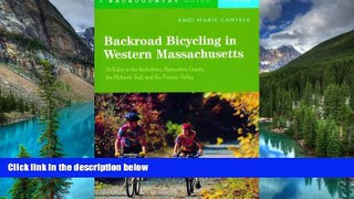 READ FULL  Backroad Bicycling in Western Massachusetts: 30 Rides in the Berkshires, Hampshire